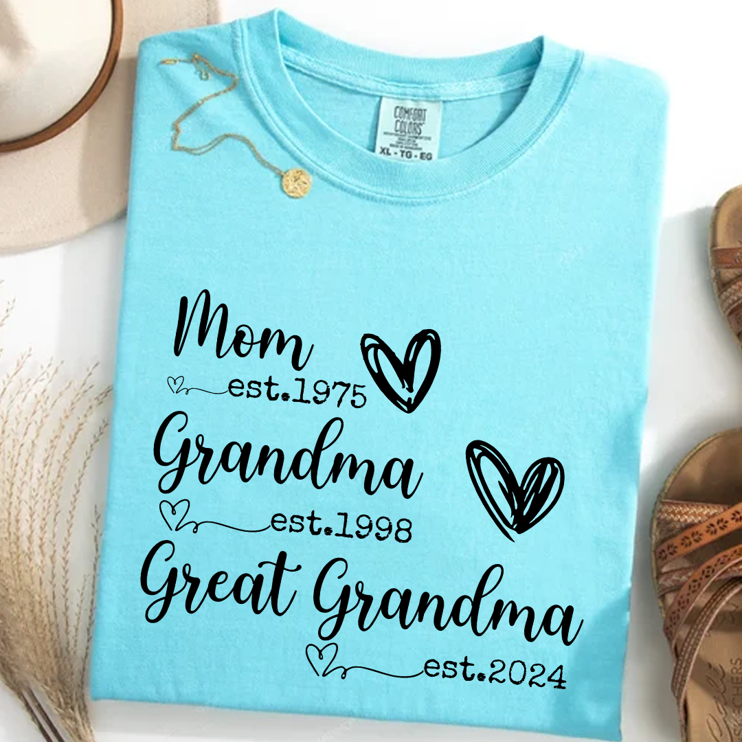 Personalized Grandma Shirt Mom Grandma Great Grandma Est Year Design, Custom Family Generation Shirt With Names or Years, Meaningful Family Keepsake Apparel for Women