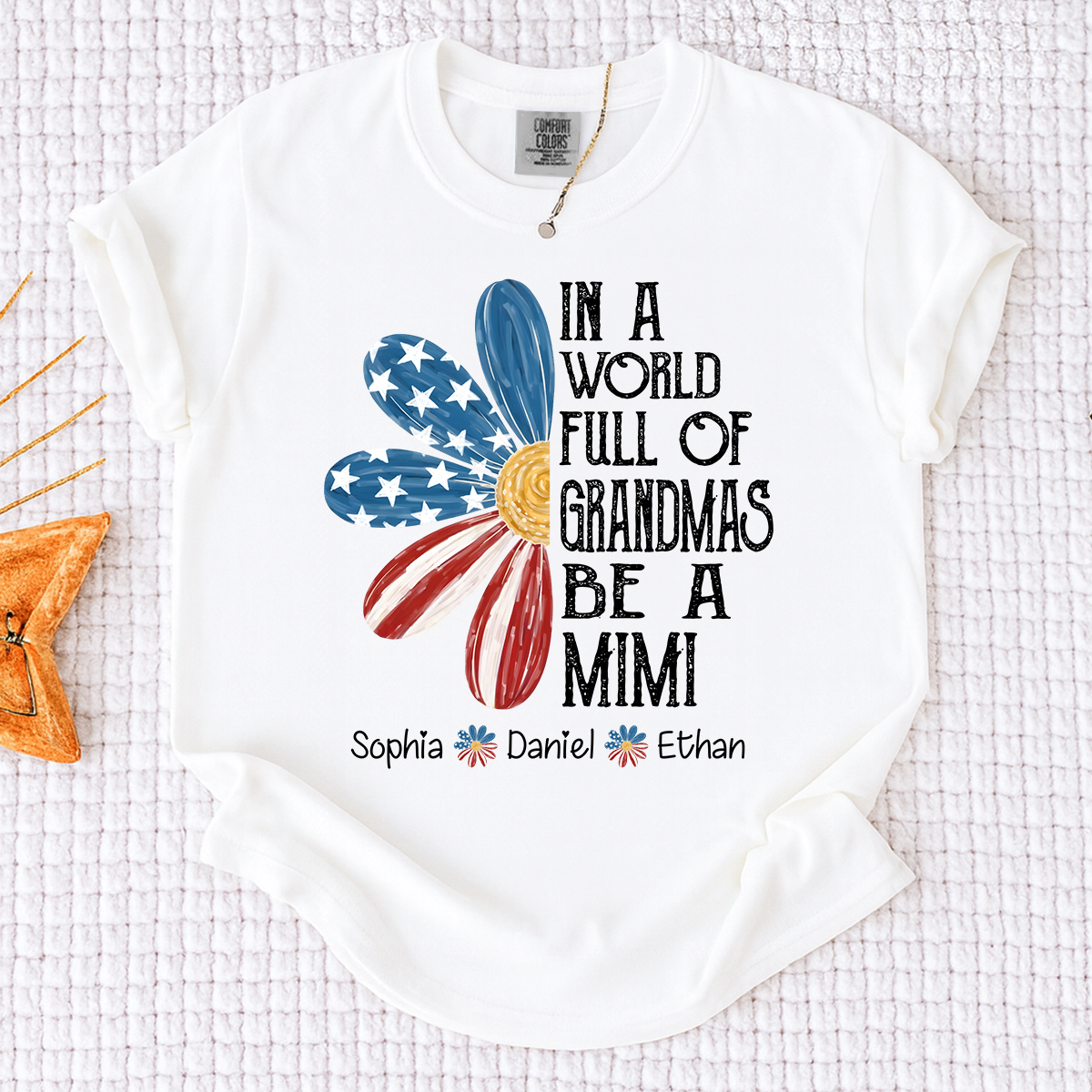 Comfort Colors In a World Full of Grandmas Be a Mimi Shirt, Custom Family T Shirt with Kids Names, Great for Mother's Day and Patriotic Events