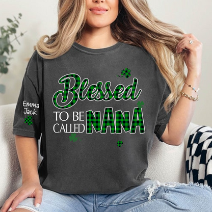 Personalized Nana T-shirt, Blessed to Be Called Nana Patrick's Day Gift for Grandma