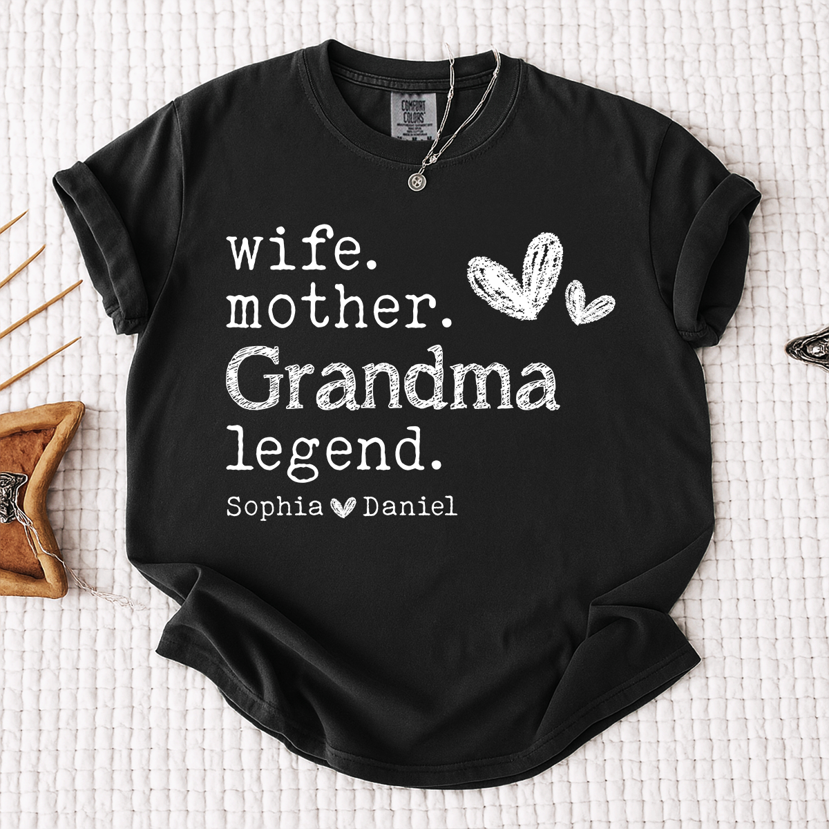 Comfort Colors Wife Mother Grandma Legend Shirt, Personalized Shirt with Kids Names, Gift for Grandma, Wife, and Mom