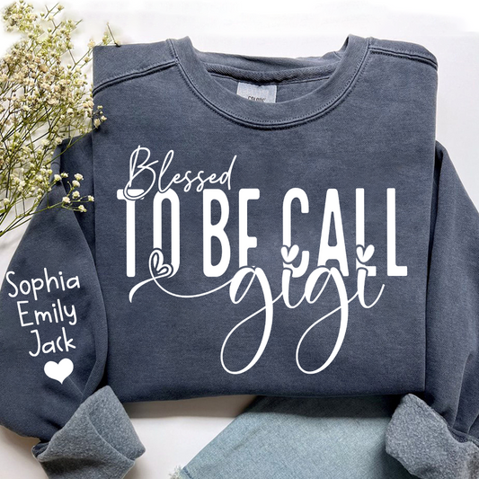 Personalized Blessed To Be Call Gigi Name Crewneck Sweatshirt, Custom Grandma And Kids