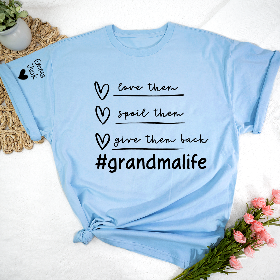 Grandma Life Shirt Love Them Spoil Them Give Them Back, Personalized Family T Shirt with Grandkids Names