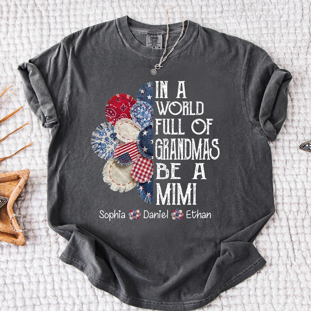 Comfort Colors In a World Full of Grandmas Be a Mimi T Shirt, Custom Family Shirt with Kids Names, Ideal for Mother's Day and Patriotic Events