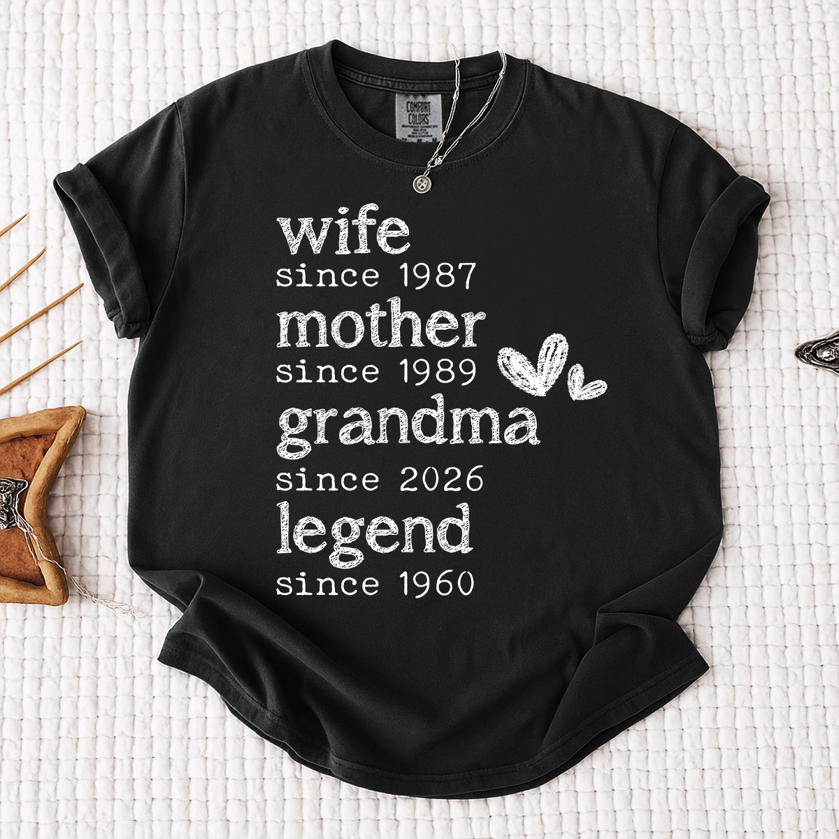 Comfort Colors Wife Mother Grandma Legend Shirt, Since Date Tee for Wife, Mom, and Grandma, Perfect Family Gift