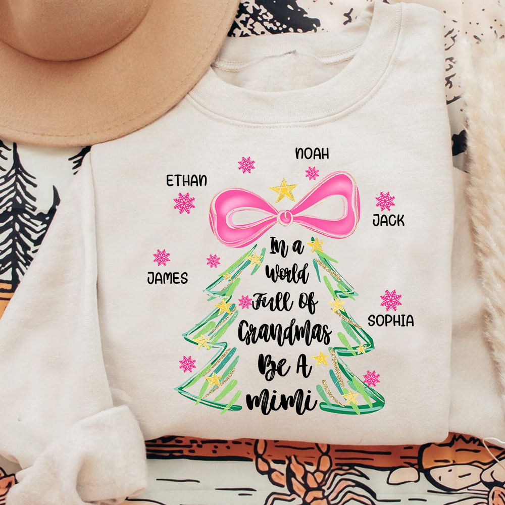 Personalized Mimi Christmas Sweatshirt, In a World Full of Grandmas Be a Mimi Shirt