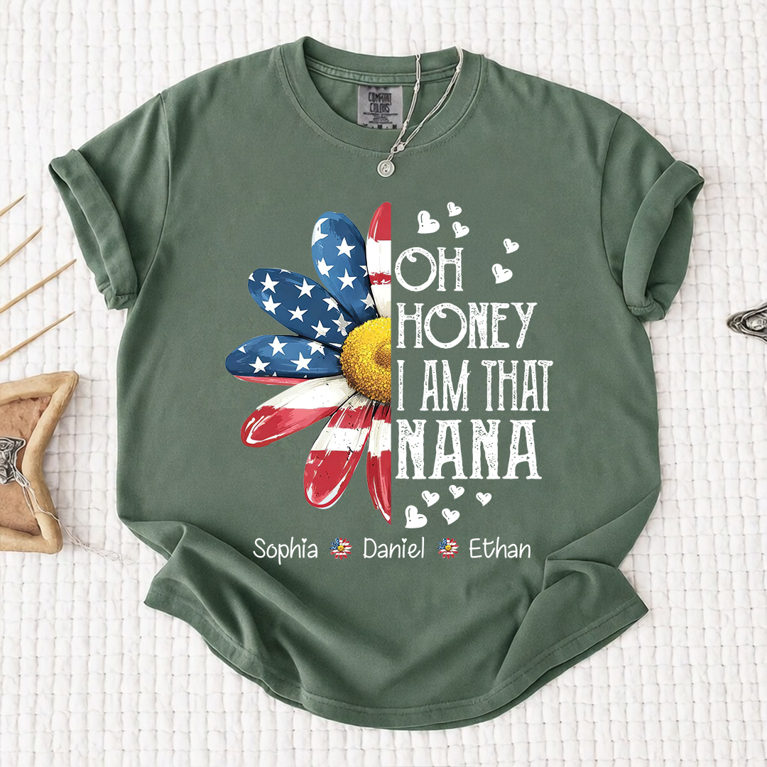 Comfort Colors Oh Honey I Am That Nana Shirt, Personalized Grandma Mimi Gigi T-Shirt with Kids Names, Patriotic Flower Tee, Gift For Mother's Day Christmas Birthday