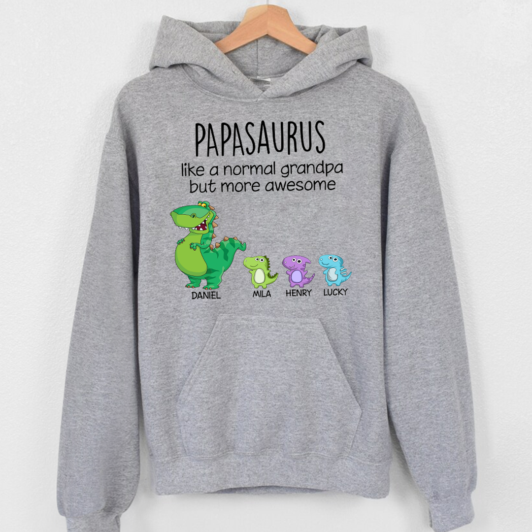 Customized Papasaurus Like A Normal Grandpa But More Awesome. Custom Name Papa And Kids, Gift Hoodie
