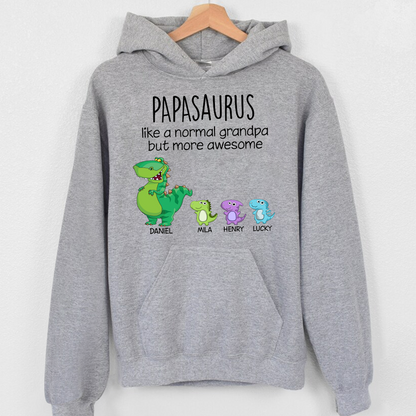 Customized Papasaurus Like A Normal Grandpa But More Awesome. Custom Name Papa And Kids, Gift Hoodie