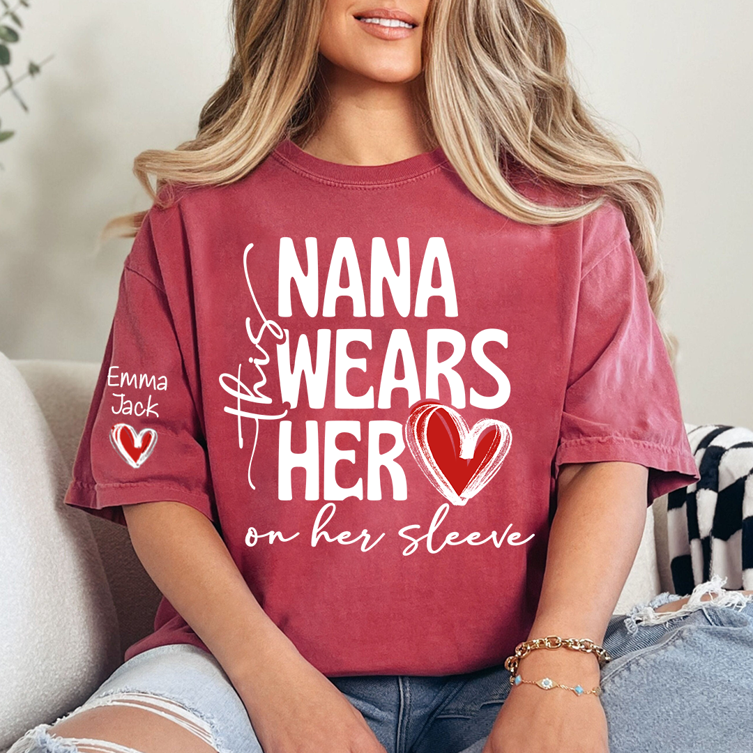 Nana Wears Her Heart on Her Sleeve Shirt, Personalized Grandkids Names Family T Shirt