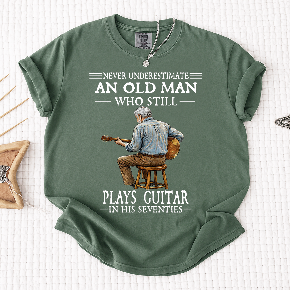 Comfort Colors Never Underestimate An Old Man Who Still Plays Guitar T-Shirt – Custom Guitar Lover Shirt for Men in Their Seventies