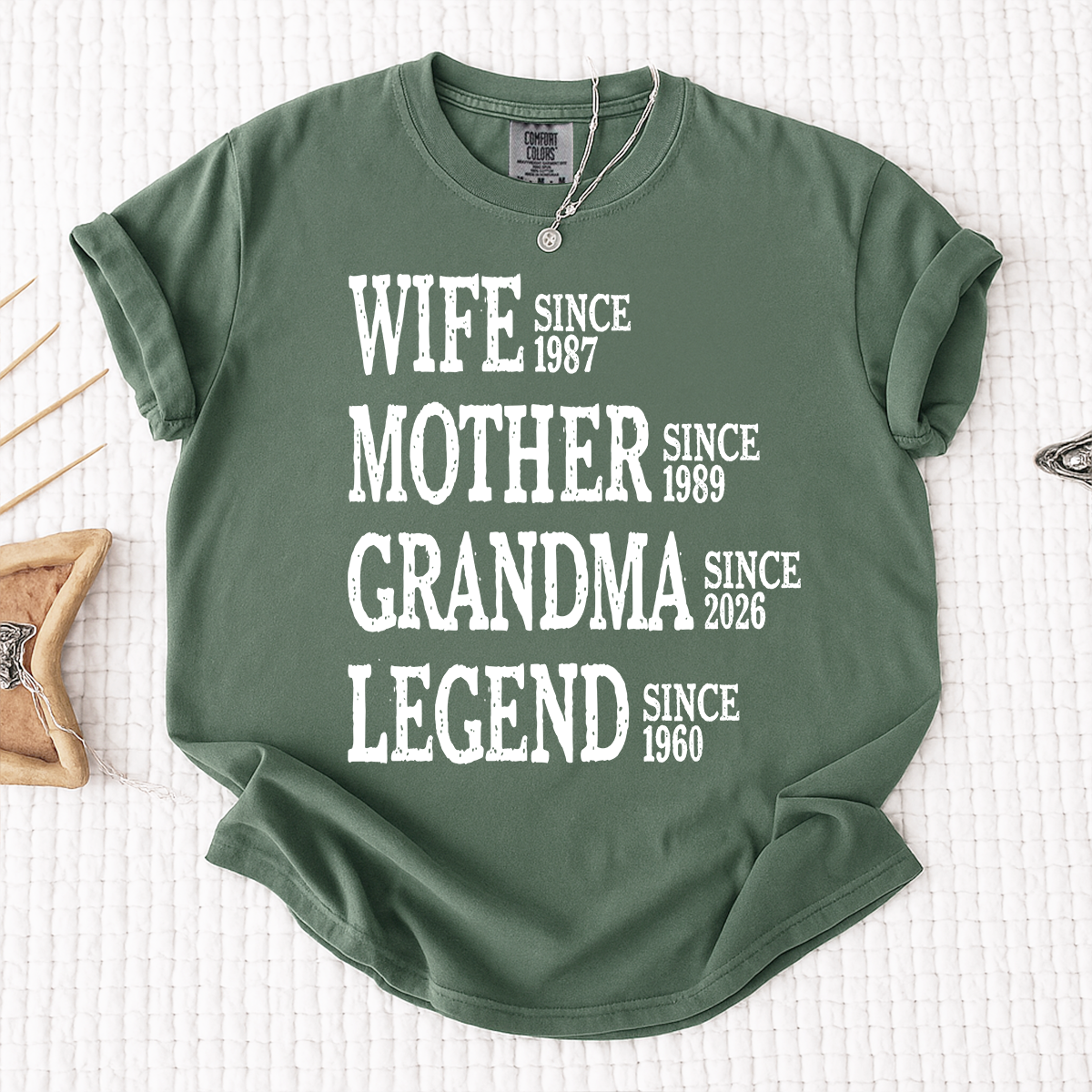 Comfort Colors Wife Mother Grandma Legend Shirt, Personalized Family Tee with Since Dates, Gift for Wife, Mom, and Grandma