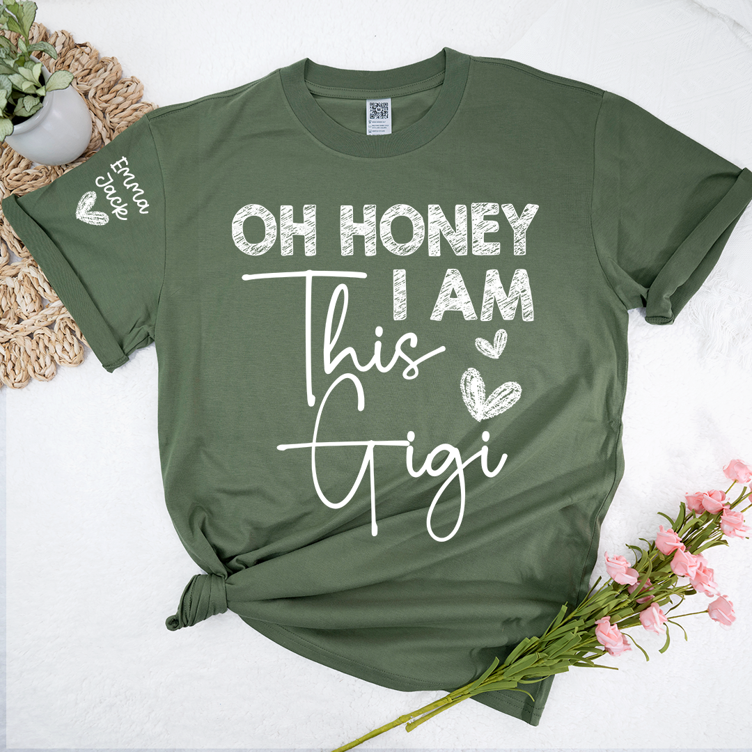 Funny Gigi Shirt Oh Honey I Am This Gigi Tee for Grandma Gift from Grandkids