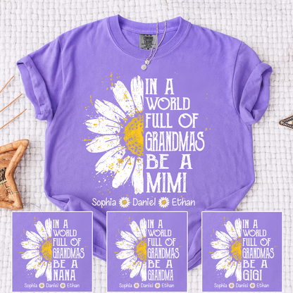 Comfort In a World Full of Grandmas Be a Mimi Shirt Personalized Names Daisy Flower Shirt