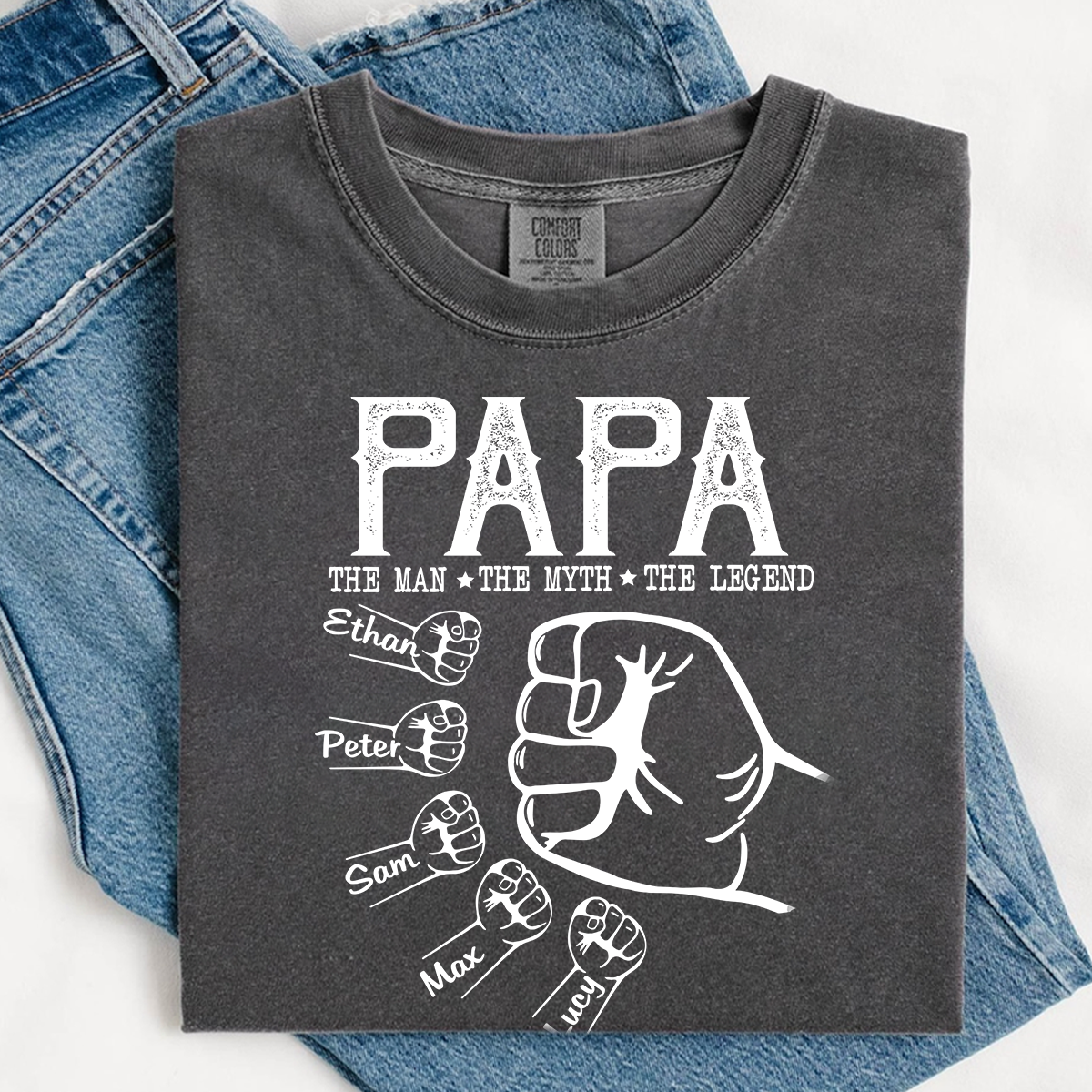 Comfort Colors® Personalized Papa The Man The Myth The Legend Hands