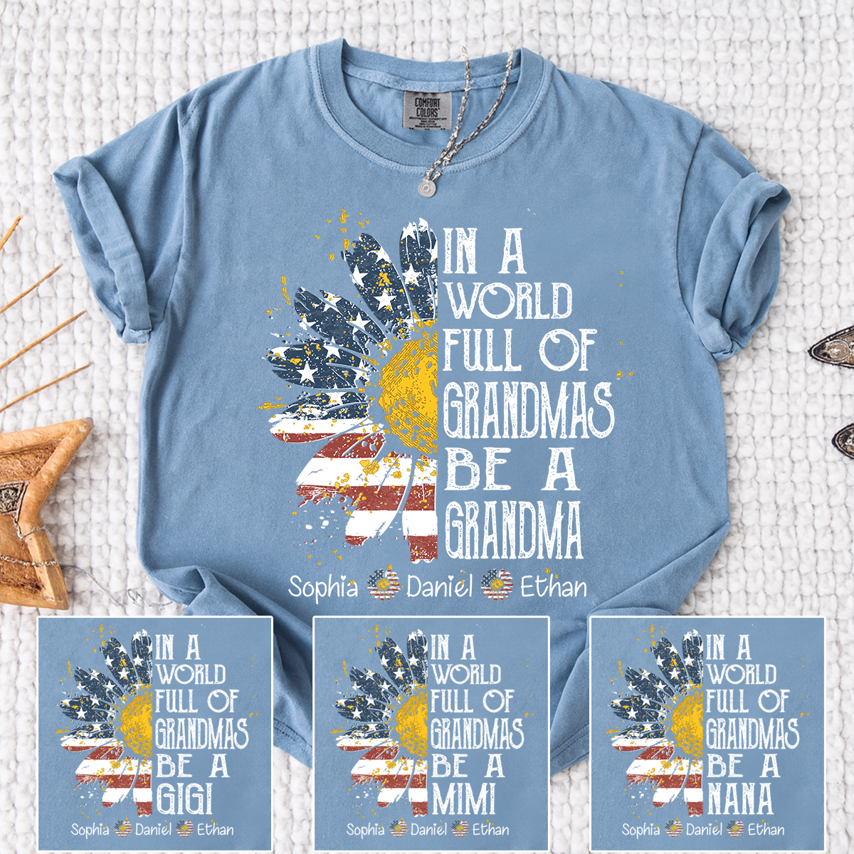 Comfort In a World Full of Grandmas Be a Grandma Shirt, Personalized Patriotic Grandma Shirt with Custom Names