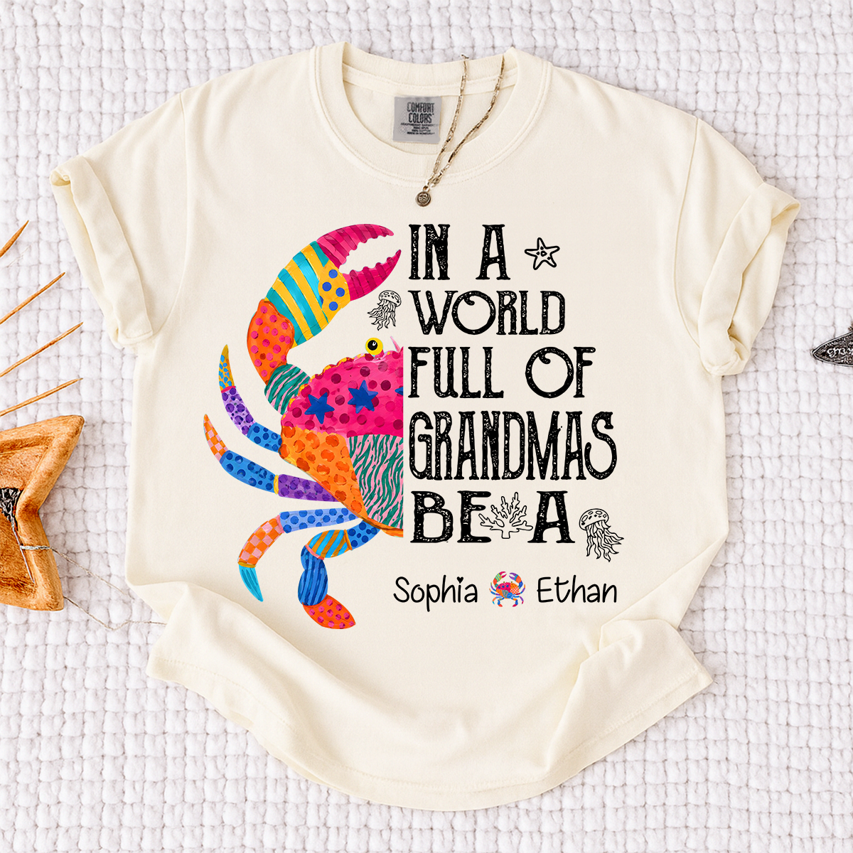 Comfort Colors® In A World Full Of Grandmas Be A Crab Shirt, Personalized Grandma Tee with Kids Names, Coastal Graphic Shirt