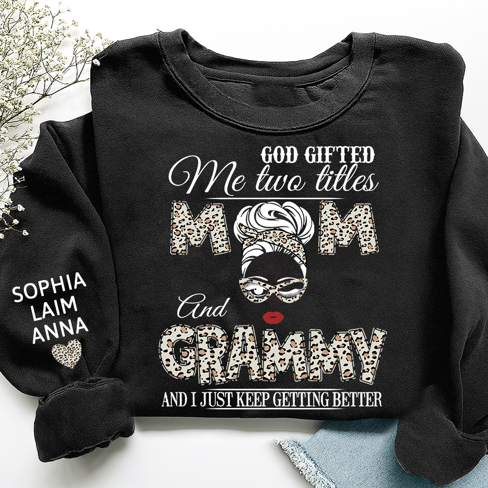 Personalized Mom & Grandma Sweatshirt – “God Gifted Me Two Titles” Custom Family Design, Perfect Christmas Gift for Her
