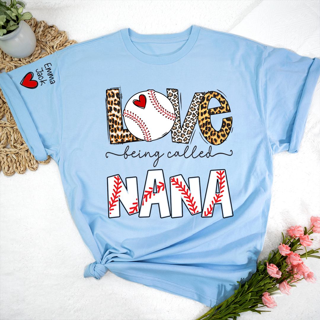 Love Being Called Nana Shirt, Personalized Baseball Design T-Shirt for Nana with Custom Names