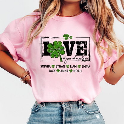 Grandma St Patrick’s Day Shirt, LOVE Shamrock Grandmalife Personalized Family T Shirt