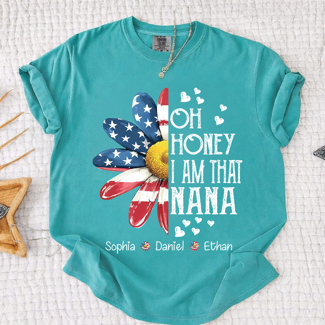 Comfort Colors Oh Honey I Am That Nana Shirt, Personalized Grandma Mimi Gigi T-Shirt with Kids Names, Patriotic Flower Tee, Gift For Mother's Day Christmas Birthday