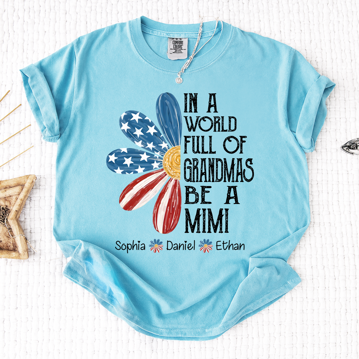Comfort Colors In a World Full of Grandmas Be a Mimi Shirt, Custom Family T Shirt with Kids Names, Great for Mother's Day and Patriotic Events