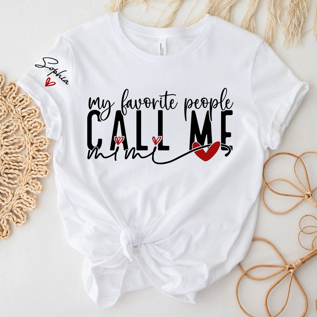 Personalized My Favorite People Call Me Mimi TShirt, Custom Name Tee For Grandma And Kids