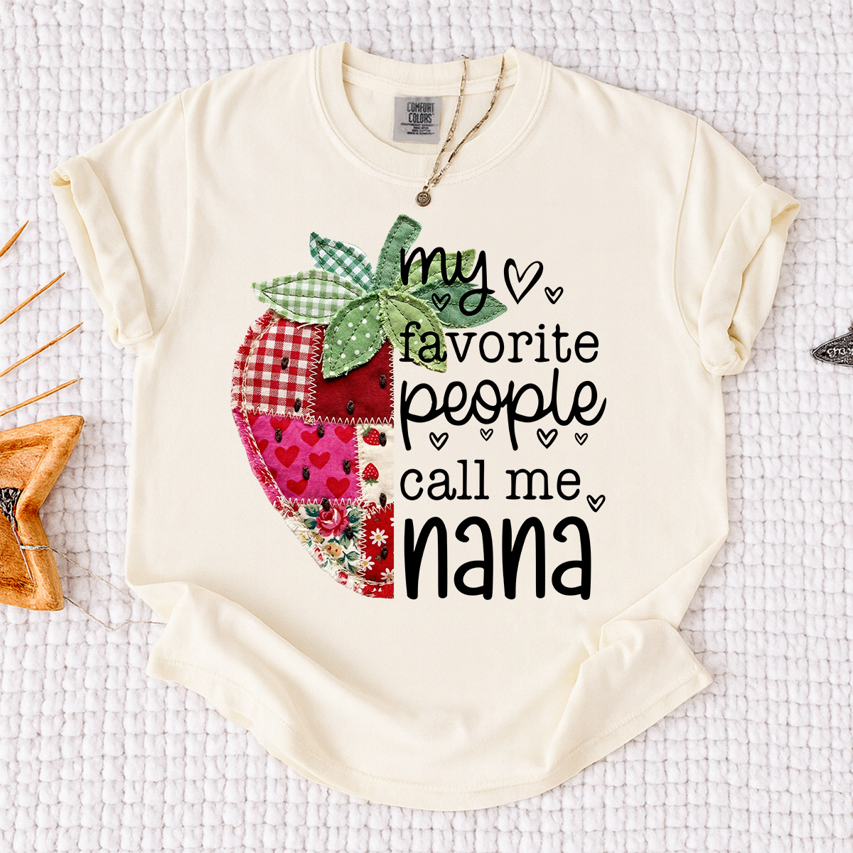 Comfort Colors® Custom Nana Strawberry Shirt, My Favorite People Call Me Nana, Sweet Summer Fruit Grandmother Gift