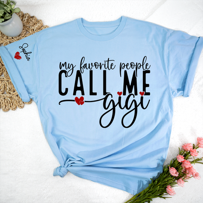 My Favorite People Call Me Gigi And Kids Custom T-Shirt 2025