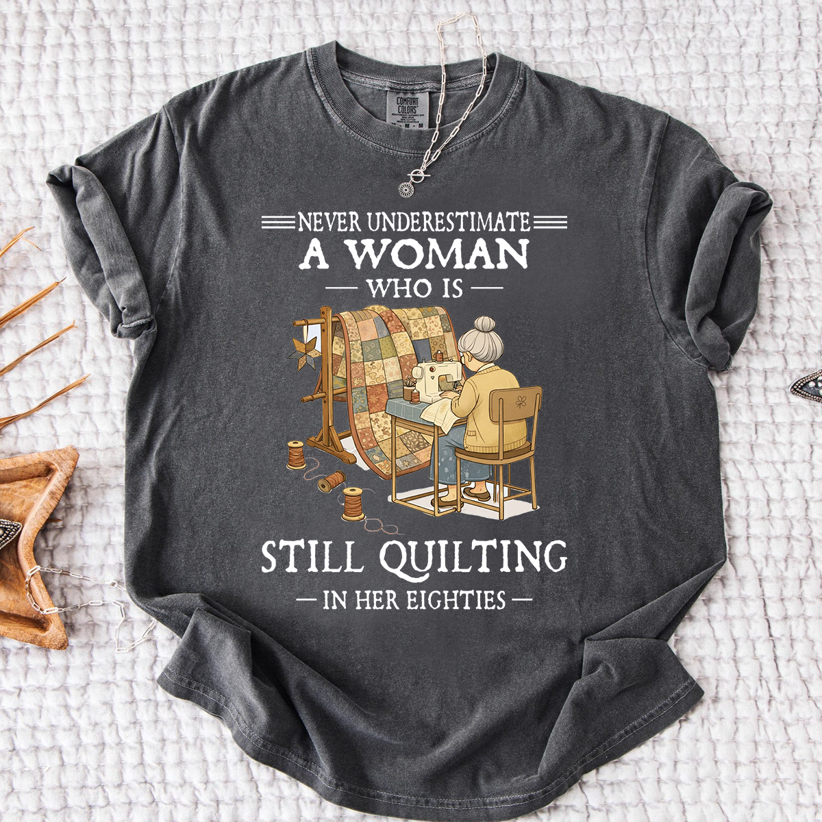 Comfort Colors Personalized Woman Who Is Still Quilting in Her Eighties T-Shirt – Perfect Gift for Quilting Enthusiasts