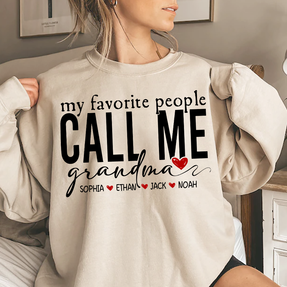 My Favorite People Call Me Grandma Sweatshirt, Personalized Gift with Grandkids Names