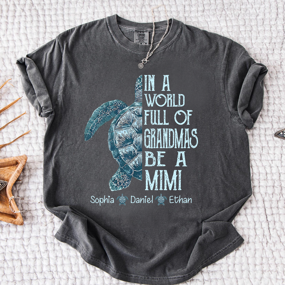 Comfort Colors Personalized Mimi Turtle Shirt, Custom Grandkids Names Sea Turtle Grandma T-Shirt, In a World Full of Grandmas Be a Mimi Gift