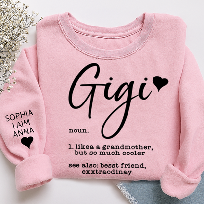 Gigi Definition Sweatshirt, Like a Grandmother but Cooler, Custom Gift for Her