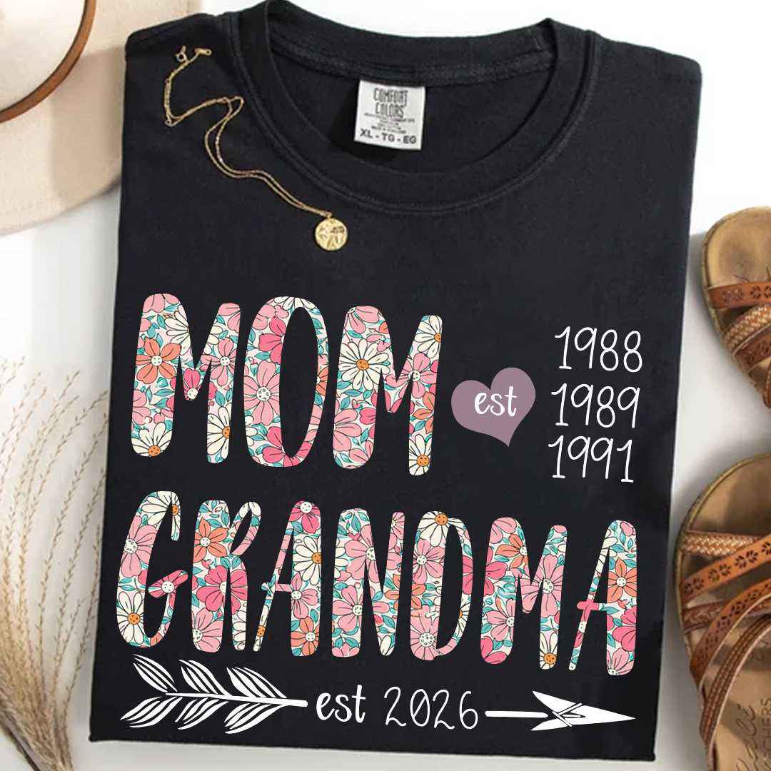 Comfort Colors Personalized Mom Grandma Est 2026 Shirt Custom Kids Birth Years Floral MOM GRANDMA T Shirt Mother Gift Family Established Date Tee