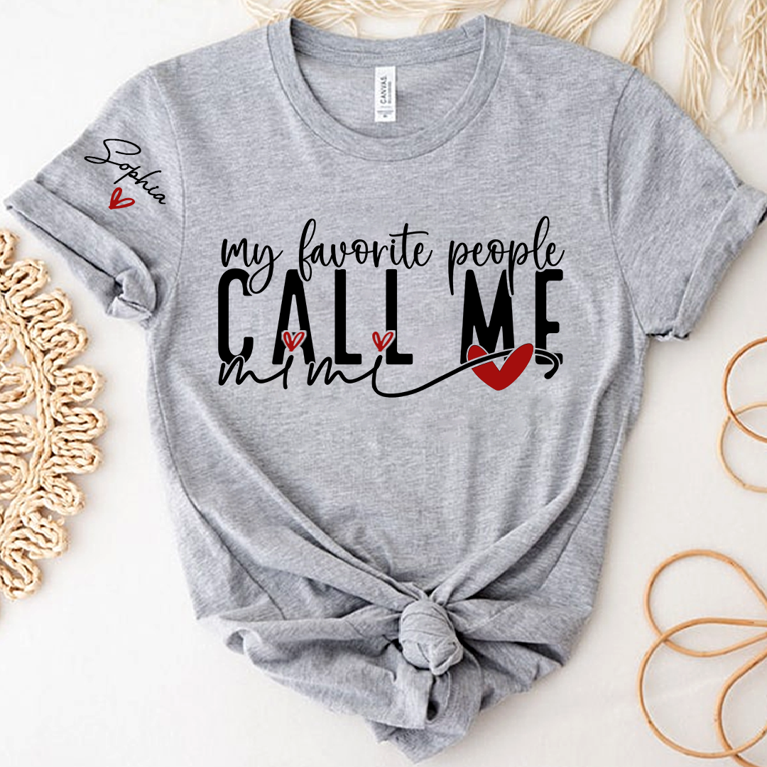Personalized My Favorite People Call Me Mimi TShirt, Custom Name Tee For Grandma And Kids
