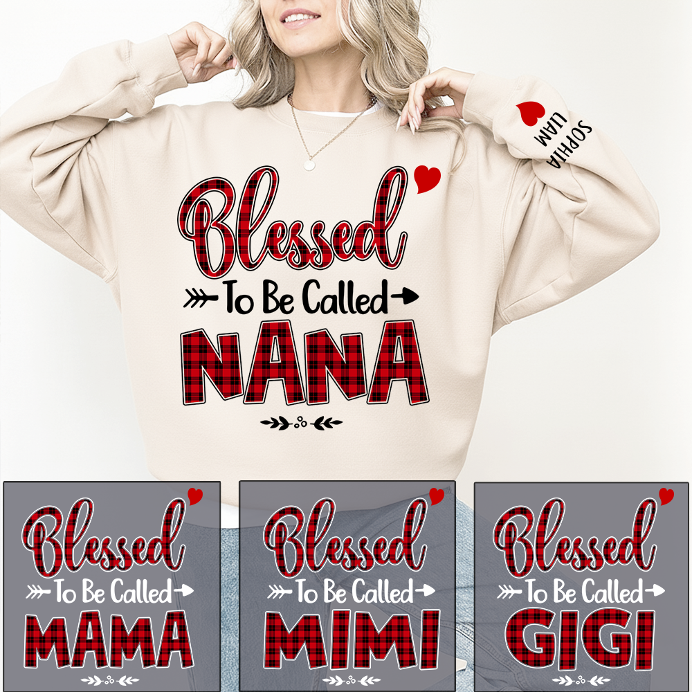 Personalized Nana Sweatshirt, Blessed to Be Called Nana Holiday Gift for Grandma