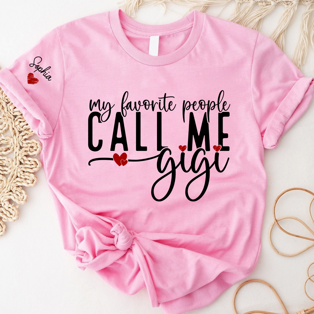 My Favorite People Call Me Gigi And Kids Custom T-Shirt 2025