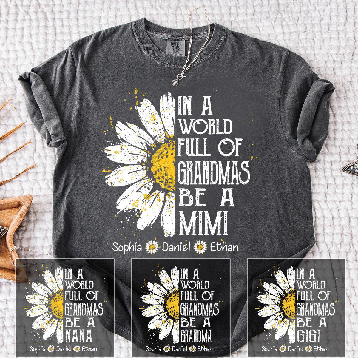 Comfort In a World Full of Grandmas Be a Mimi Shirt Personalized Names Daisy Flower Shirt
