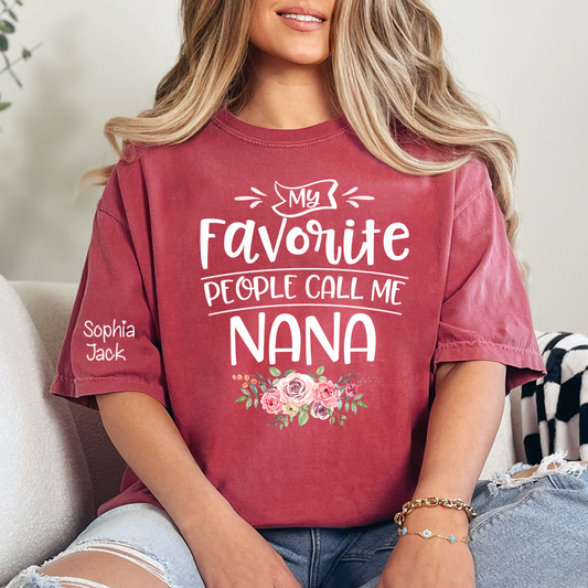 My Favorite People Call Me Nana Shirt with Custom Names on Sleeve, Floral Nana T Shirt for Women, Meaningful Family Present for Grandma from Grandkids