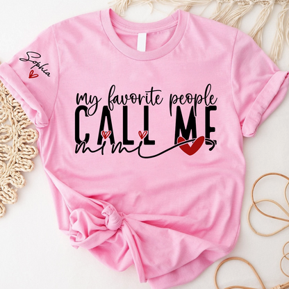 Personalized My Favorite People Call Me Mimi TShirt, Custom Name Tee For Grandma And Kids