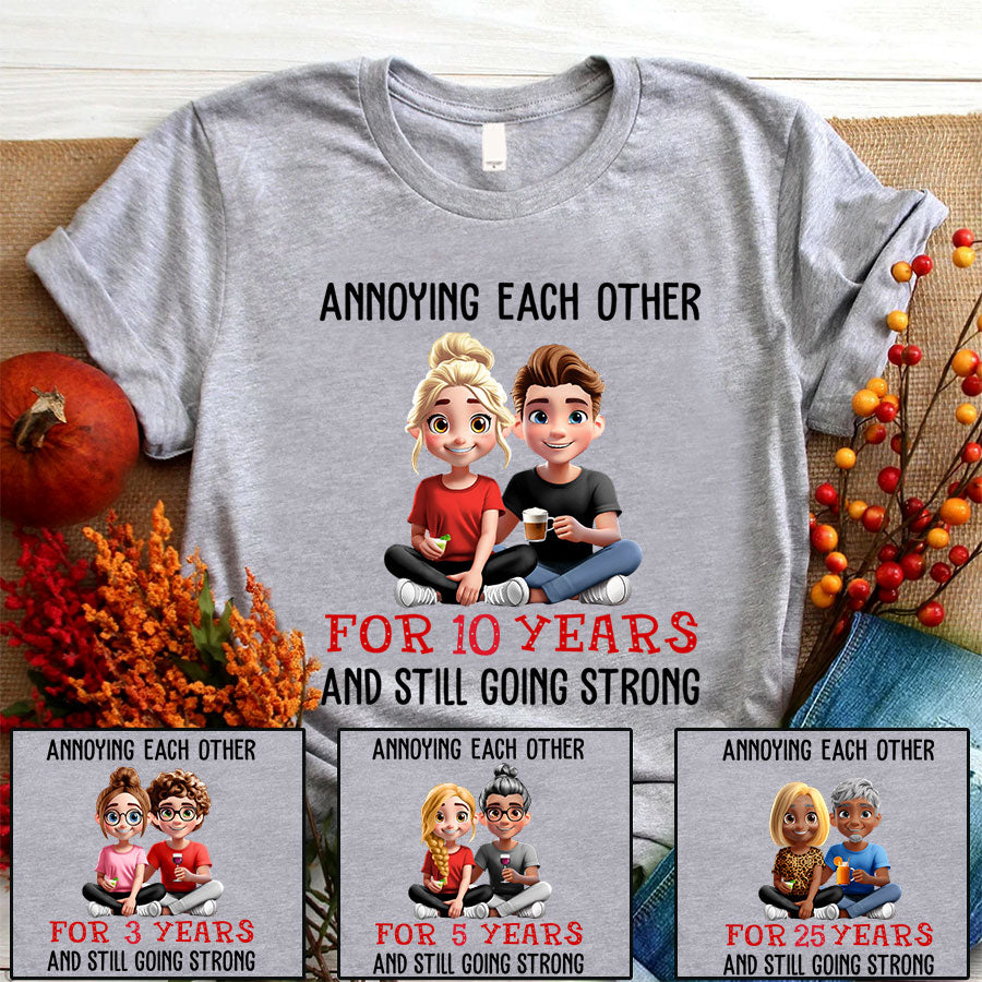 Annoying Each Other For Years And Still Going Strong Anniversary Wedding Shirt Gift For Husband Wife Dad Mom