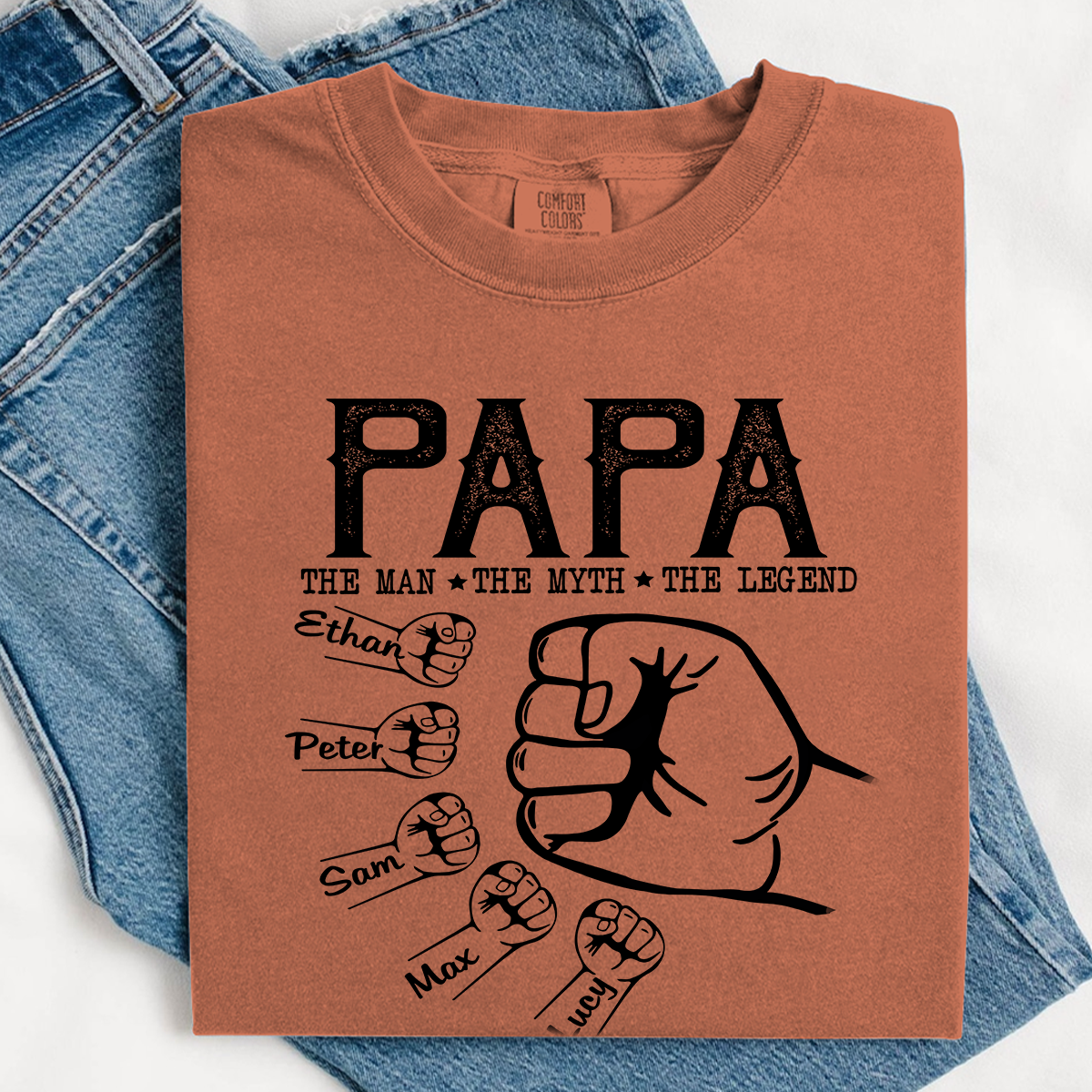 Comfort Colors® Personalized Papa The Man The Myth The Legend Hands
