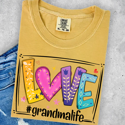 Comfort Colors® LOVE Grandma Life T-Shirt – Colorful Graphic Tee