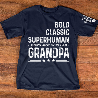 Grandpa Quote T-Shirt, Bold Classic Superhuman Grandpa Funny Graphic Tee