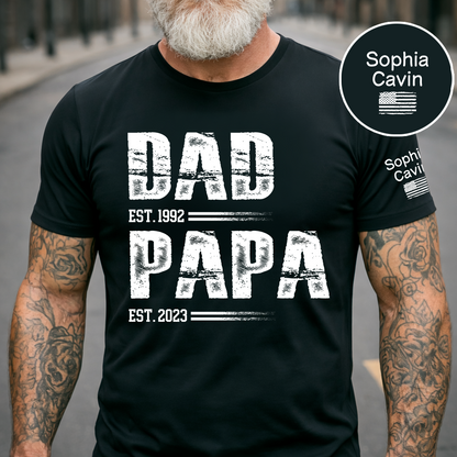 Custom Dad EST and Papa EST T Shirt, Personalized Family Shirt Gift for Father’s Day