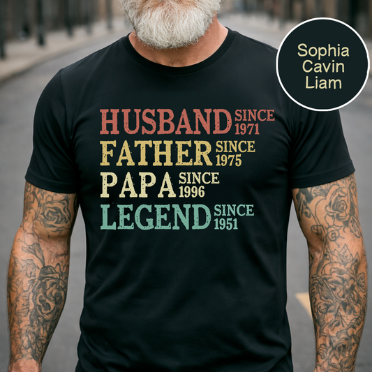 Husband, Father, Papa, Legend Custom T Shirt with Year Established, Personalized Family Shirt