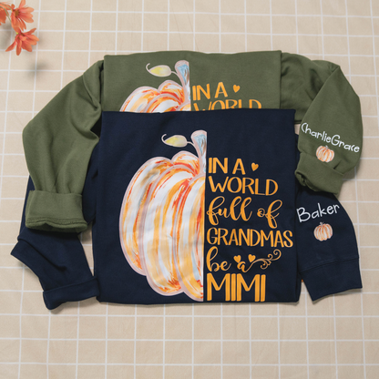 In a World Full Of Grandmas Be A Mimi Pumpkin And Grandkids Sweatshirt