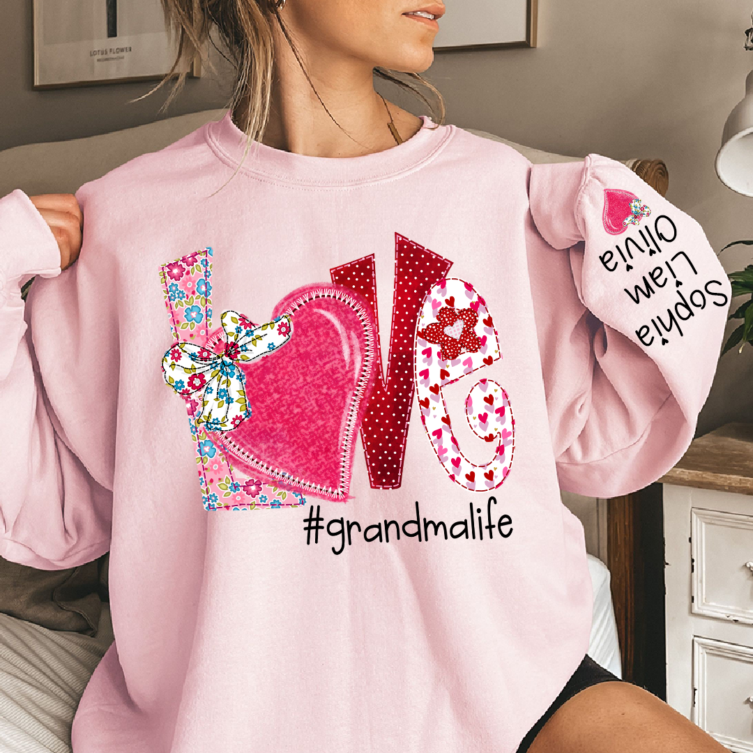 Love Custom Grandma Life And Kids Valentine's Day LTP01 Sweatshirt
