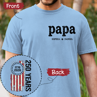 Papa Custom T Shirt, Personalized with Kids Names, Patriotic 250 Years of America Flag Design, Idea for Father’s Day