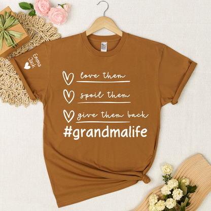 Grandma Life Shirt Love Them Spoil Them Give Them Back, Personalized Family T Shirt with Grandkids Names