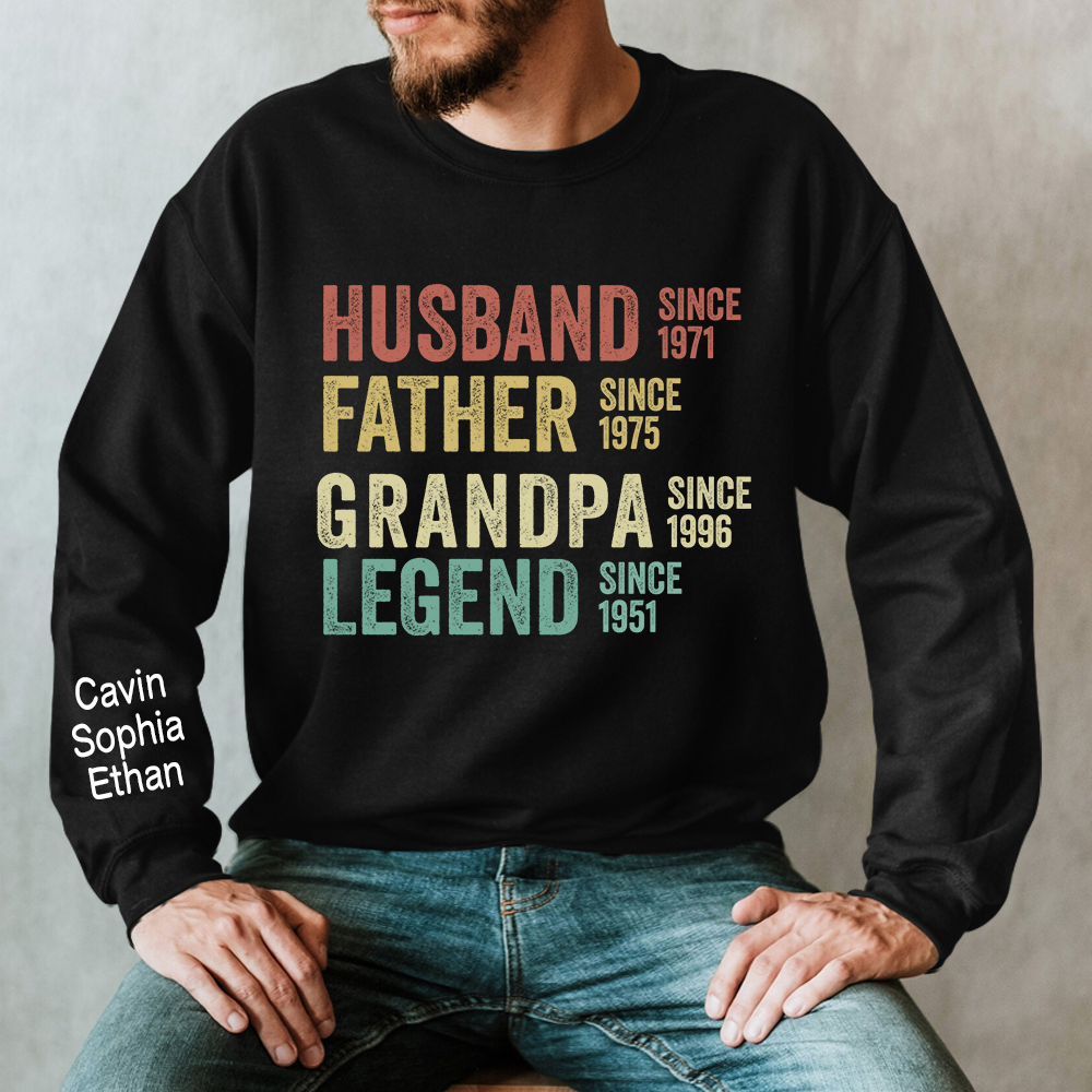 Husband Father Grandpa Legend Since Gift For Papa, Grandpa, Papaw Sweatshirt